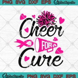 Cheer For A Cure Breast Cancer Awareness Month SVG Cricut