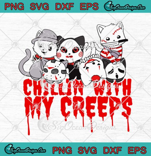 Chillin With My Creeps SVG Cat Horror Serial Killer Halloween SVG Cricut
