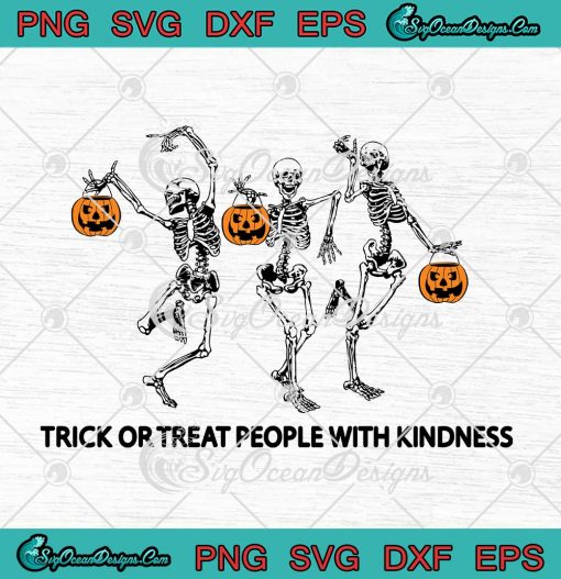 Dancing Skeletons SVG Trick Or Treat People With Kindness Halloween SVG Cricut