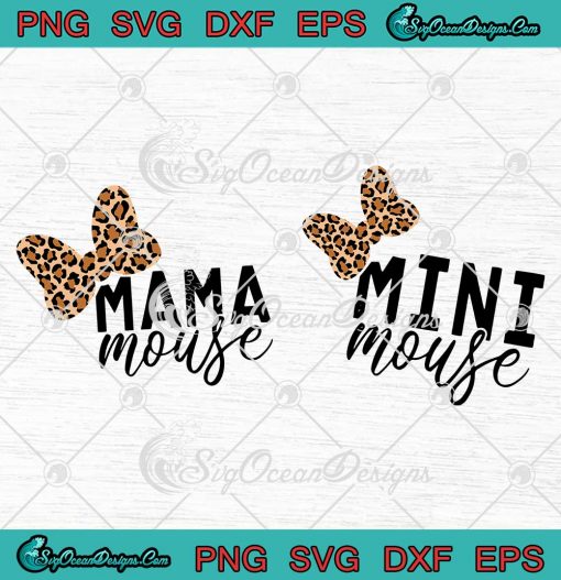 Disney Mama Mouse Mini Mouse Minnie Mouse Leopard SVG Cricut