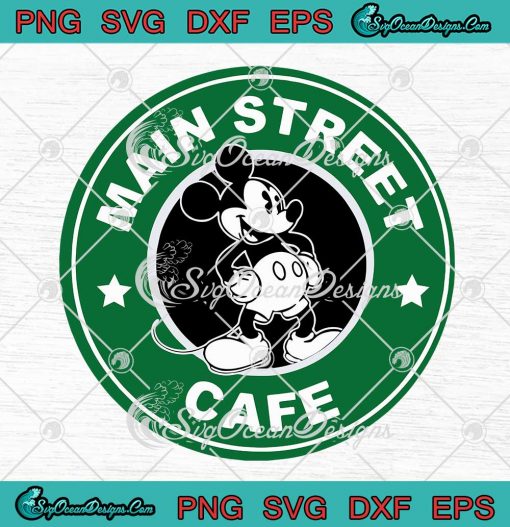 Disney Mickey Starbucks Main Street Cafe SVG Mickey Mouse Cofffee SVG Cricut