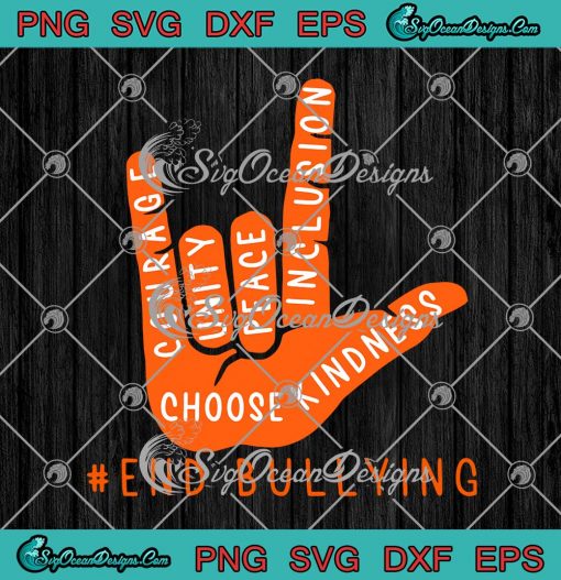End Bullying SVG Unity Day Orange Kids 2021 SVG Anti Bullying SVG PNG EPS DXF Cricut Cameo File