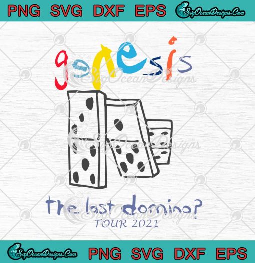 Genesis The Last Domino Tour 2021 SVG Cricut