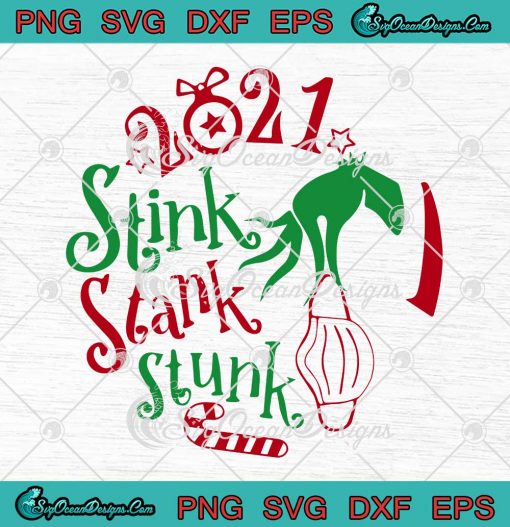 Grinch Hand 2021 Stink Stank Stunk Merry Christmas Quarantined SVG Cricut