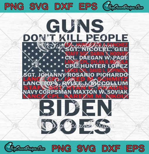 Guns Dont Kill People Biden Does American Flag SVG Cricut