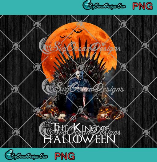 Michael Myers Game of Thrones PNG The King Of Halloween PNG Happy Halloween Gift PNG