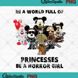 Mickey Mouse Horror Characters In A World Full Of Princesses Be A Horror Girl PNG