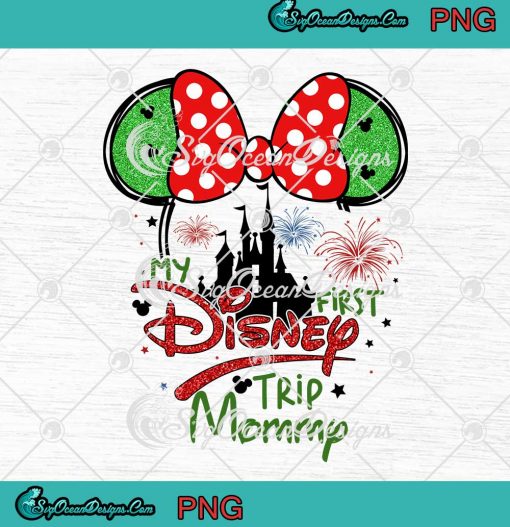 Minnie Mouse My First Disney Trip Mommy Disney Christmas PNG
