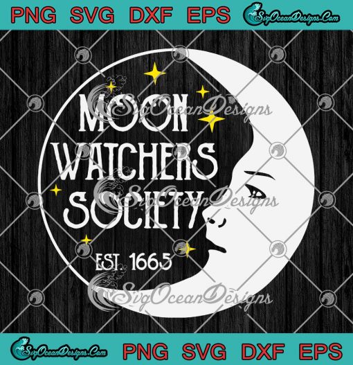 Moon Watchers Society Est. 1665 SVG Cricut