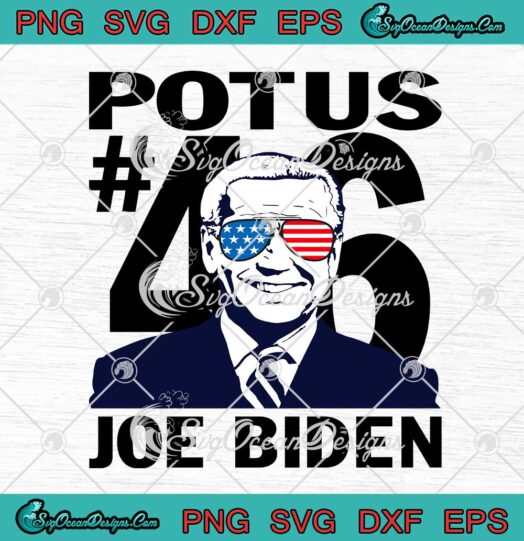 Potus 46 President Joe Biden American Flag SVG Cricut