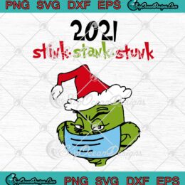Santa Grinch Face Mask 2021 SVG Stink Stank Stunk Christmas SVG Cricut