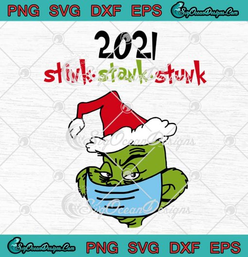 Santa Grinch Face Mask 2021 SVG Stink Stank Stunk Christmas SVG Cricut