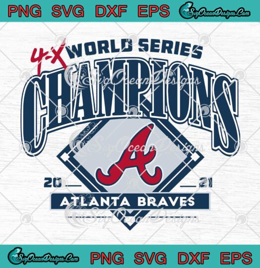 Atlanta Braves SVG 4 Time World Series Champions 2021 SVG Cricut