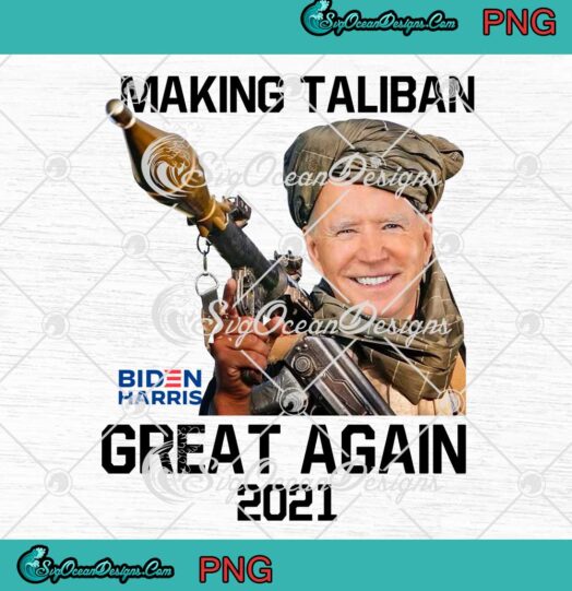 Biden Harris Making Taliban Great Again 2021 Funny PNG