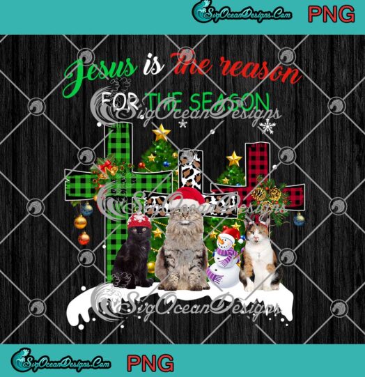 Cats And Snowman PNG Jesus Is The Reason For The Season Christmas Gift PNG