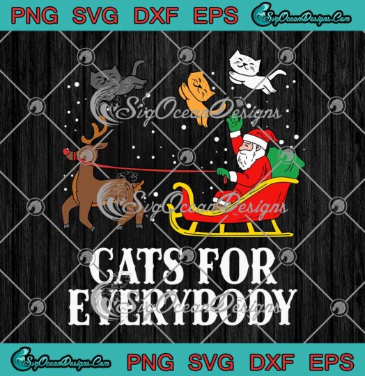 Cats For Everybody Christmas Cute Cat Lovers SVG Funny Christmas Cat SVG Cricut