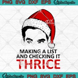 David Rose Make A List And Checking It Thrice SVG Friends Christmas SVG Cricut