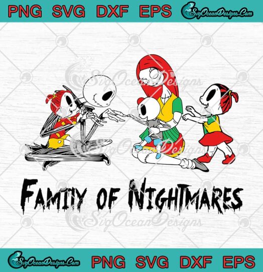 Family Of Nightmares With 2 Girls And A Baby Boy Halloween Christmas SVG Cricut