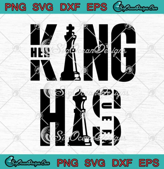 Her King His Queen King And Queen Chess SVG Matching Couple SVG Cricut