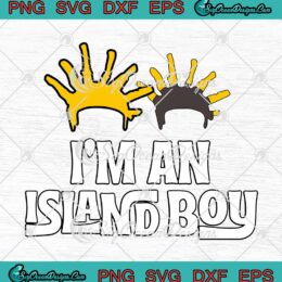 I'm An Island Boy Funny Rap Song Lyrics SVG Cricut