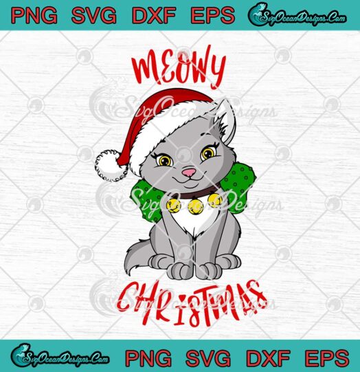 Meowy Christmas Kitten Cat Kitty Christmas SVG Funny Xmas Cute Gift SVG Cricut