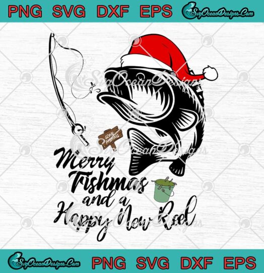 Merry Fishmas And A Happy New Reel SVG Funny Fishing Christmas Gift SVG Cricut