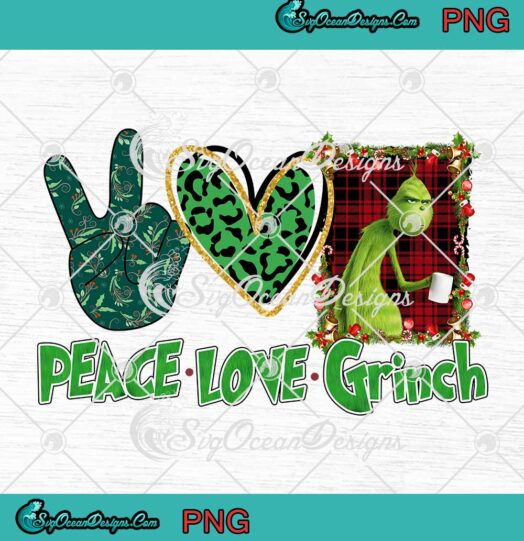 Peace Love Grinch Merry Christmas Xmas Gift PNG JPG Digital Download