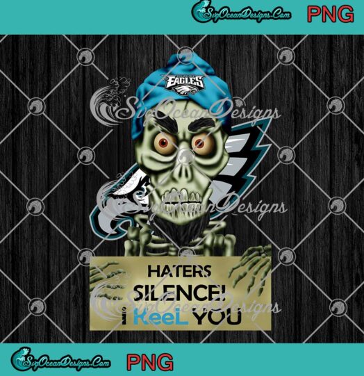 Philadelphia Eagles Jeff Dunham Haters Silence I Keel You PNG JPG