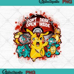 Pikachu Zombie Pokemon PNG Don't Open Dead Inside Halloween PNG Digital Download