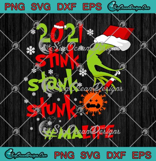 Santa Grinch Hand 2021 Stink Stank Stunk MA Life SVG Coronavirus Christmas SVG Cricut