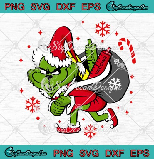 Santa Grinch Stole Vaccine Christmas SVG Funny Merry Christmas 2021 SVG Cricut