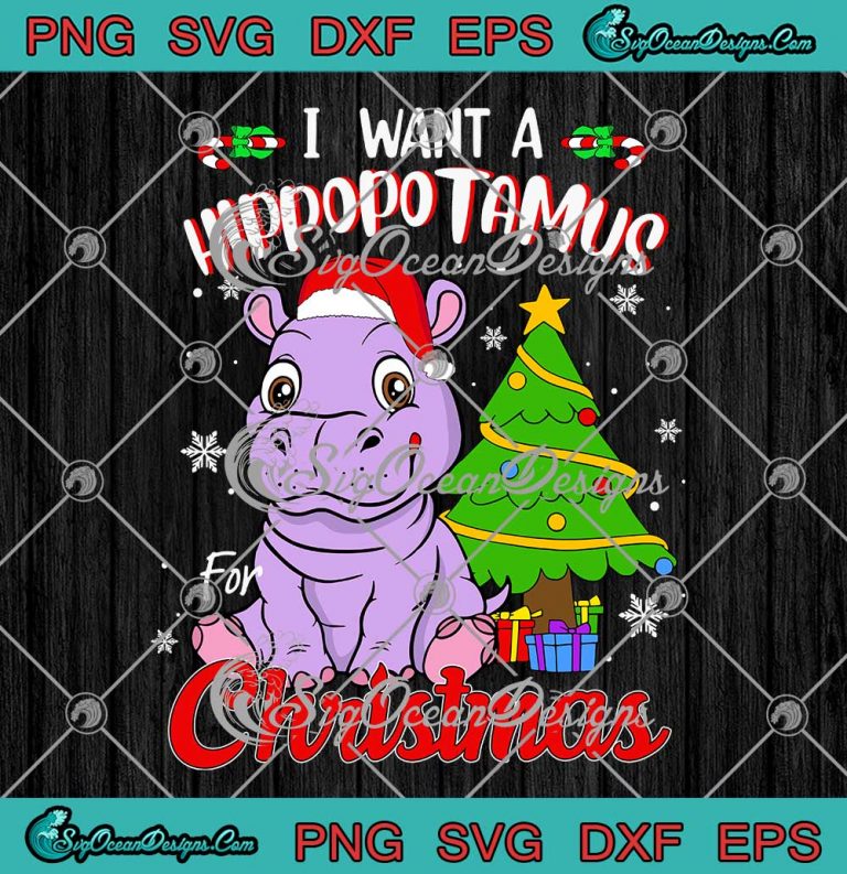 Santa Hippo I Want A Hippopotamus For Christmas SVG Merry Xmas For Kids SVG Cricut