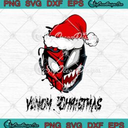 Venom Christmas SVG Face Spider-Man And Venom Santa Hat Christmas Marvel Christmas SVG Cricut