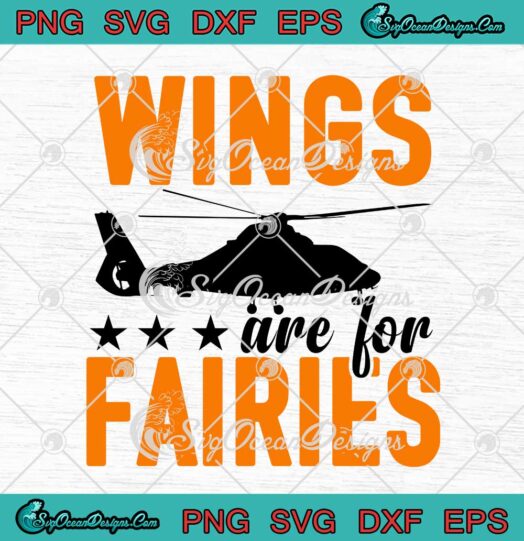 Wings Are For Fairies SVG Funny Helicopter Flying Pilot SVG Cricut