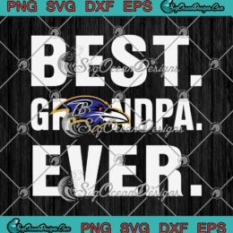 Best Grandpa Ever Baltimore Ravens SVG PNG Cricut File
