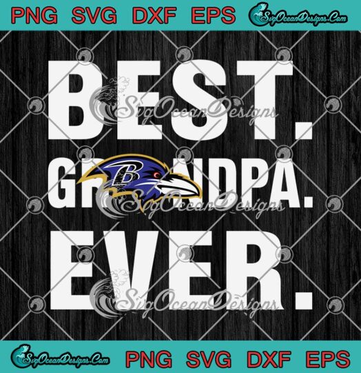 Best Grandpa Ever Baltimore Ravens SVG PNG Cricut File