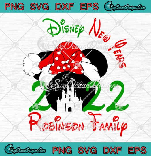 Disney New Years 2022 Robinson Family Christmas Gifts SVG Happy New Year SVG Cricut