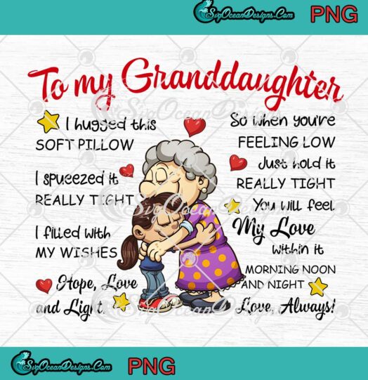 Gift For Granddaughter To My Granddaughter PNG Personalized Grandma PNG JPG
