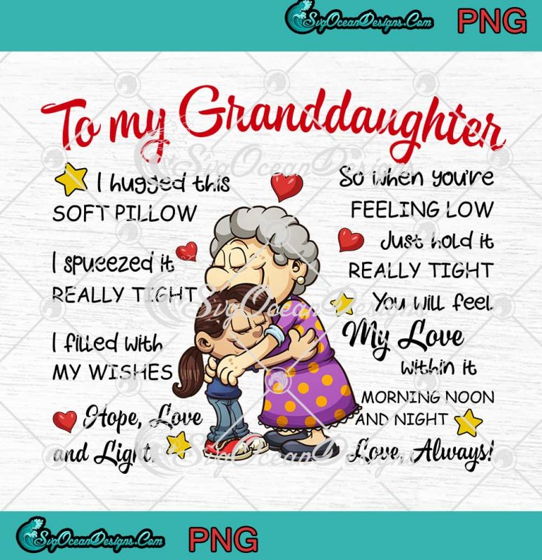 Gift For Granddaughter To My Granddaughter PNG Personalized Grandma PNG ...