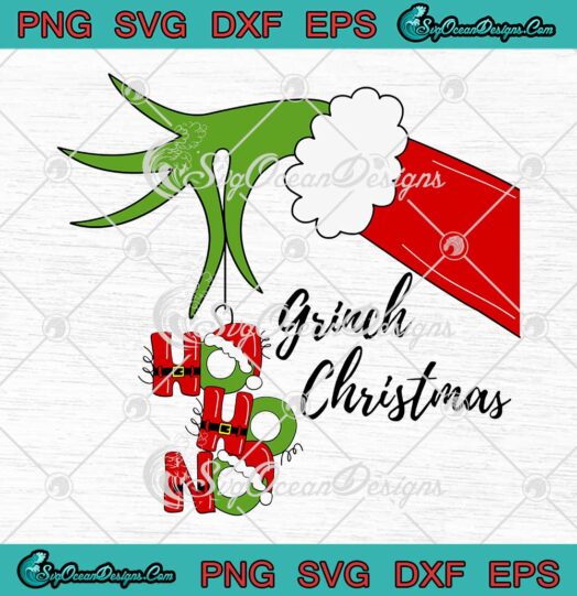 Grinch Hand Holding Ho Ho No Merry Christmas Funny Xmas Gift SVG Cricut