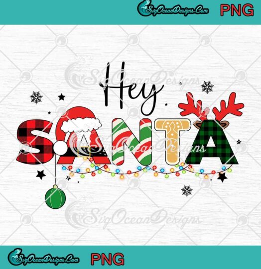 Hey Santa Merry Christmas Xmas Gifts PNG JPG Digital Download