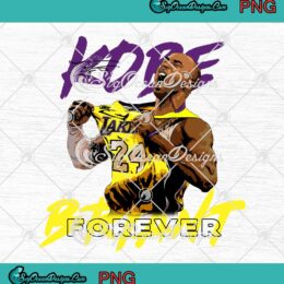 Kobe Bryant Forever Kobe Bryant Mamba Forever 2021 RIP Kobe PNG JPG