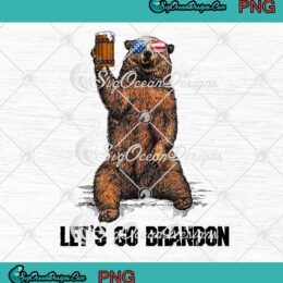 Let's Go Brandon Bear Drinking Beer American Flag Vintage PNG JPG Digital Download