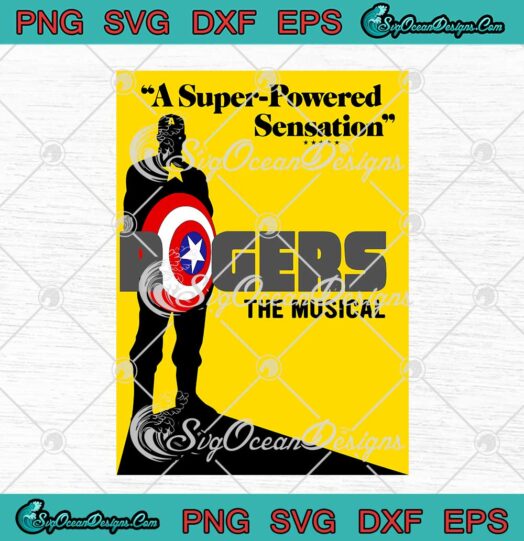Marvel Hawkeye Rogers A Super Powered Sensation SVG Rogers The Musical SVG Cricut