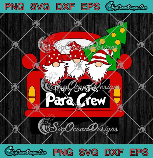 Merry Christmas Para Crew Gnomes Christmas Holiday SVG Cricut File