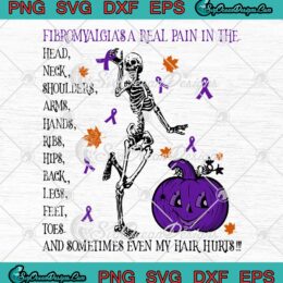 Skeleton Fibromyalgia's A Real Pain In The Head Halloween SVG PNG Cricut File