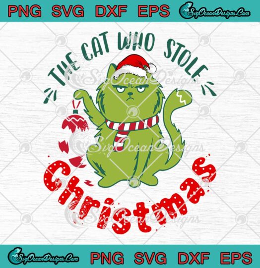 The Cat Who Stole Christmas Xmas Gift For Cat Lovers SVG Cricut