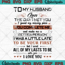 To My Husband Love The Day I Met You I Found My Missing Piece SVG PNG EPS DXF Cricut Cameo File