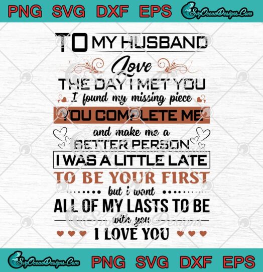 To My Husband Love The Day I Met You I Found My Missing Piece SVG PNG Cricut