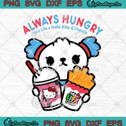 Always Hungry Toca Life x Hello Kitty And Friends SVG PNG Cricut